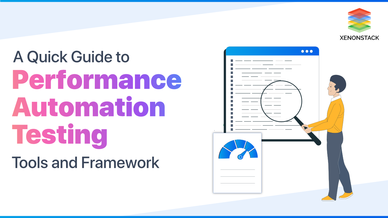 Automated Performance Testing Tools and Framework