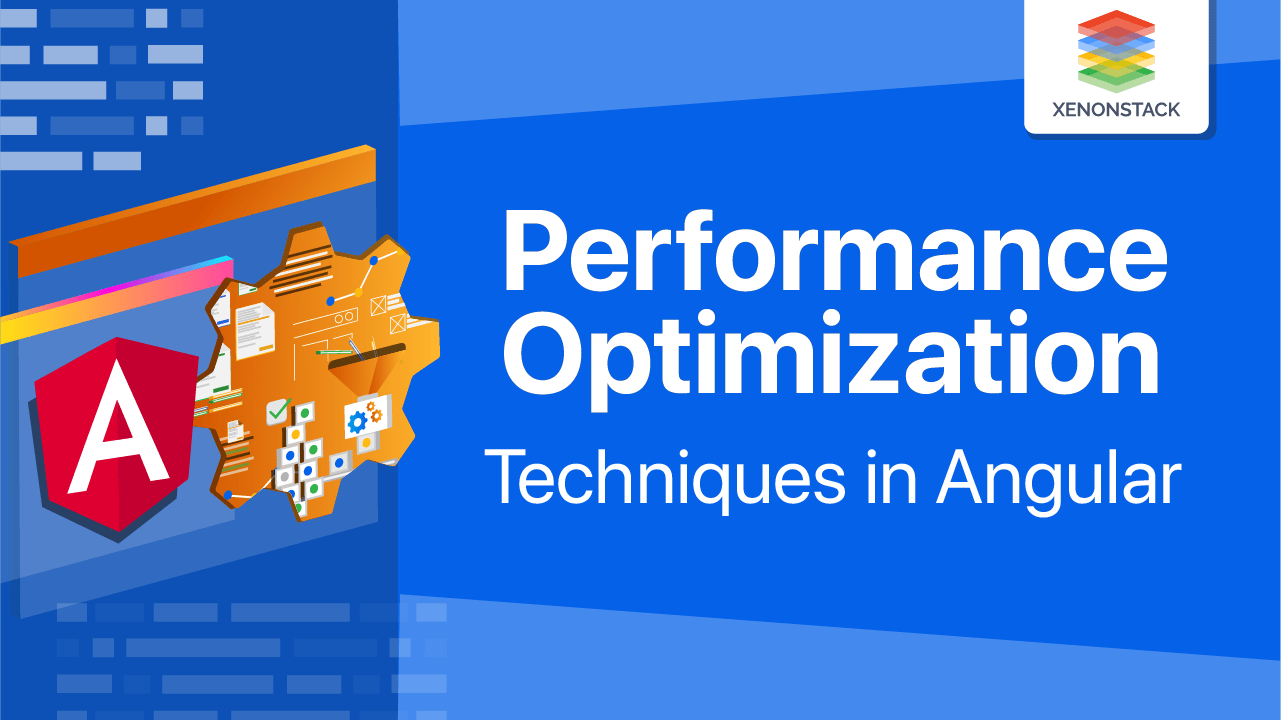 Performance Optimization Techniques in Angular