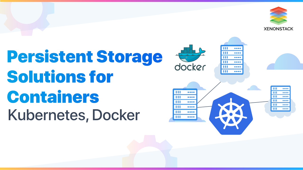 Persistent Storage Strategies and Consulting for Kubernetes