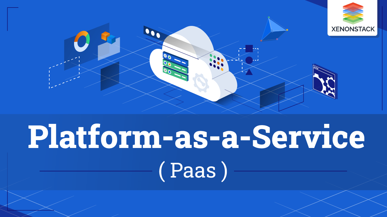 Platform as a Service (PaaS)