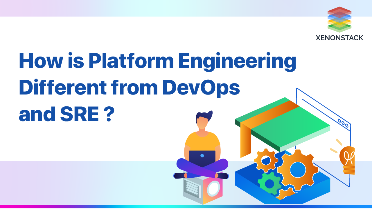 How is Platform Engineering Different from DevOps and SRE?