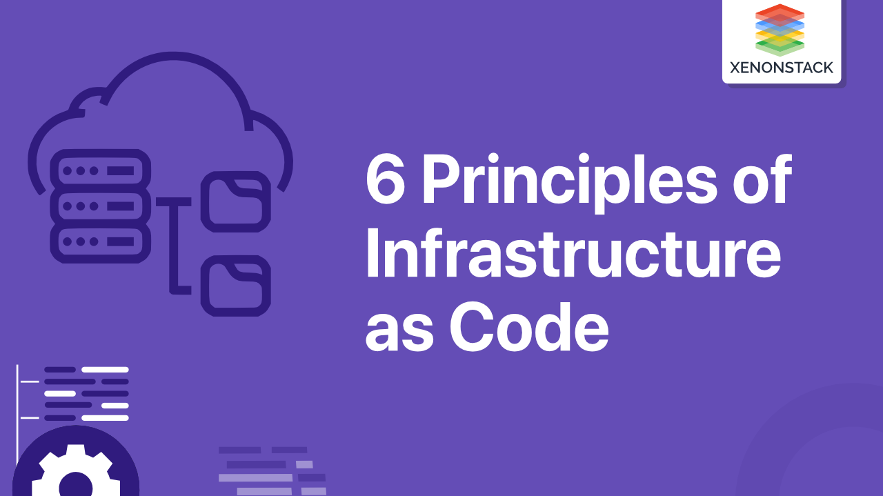 6 Principles of Infrastructure as Code
