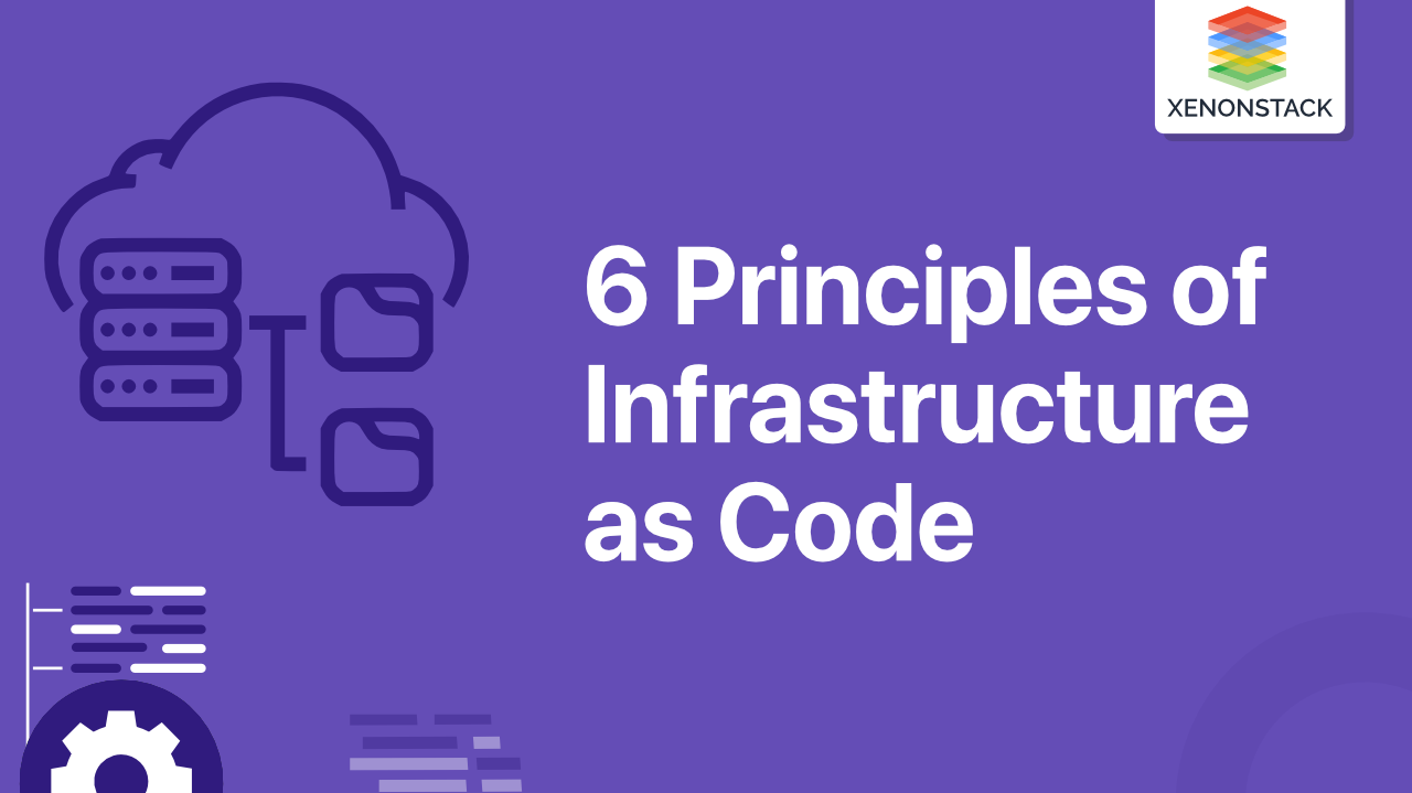 Infrastructure as Code Prinicples