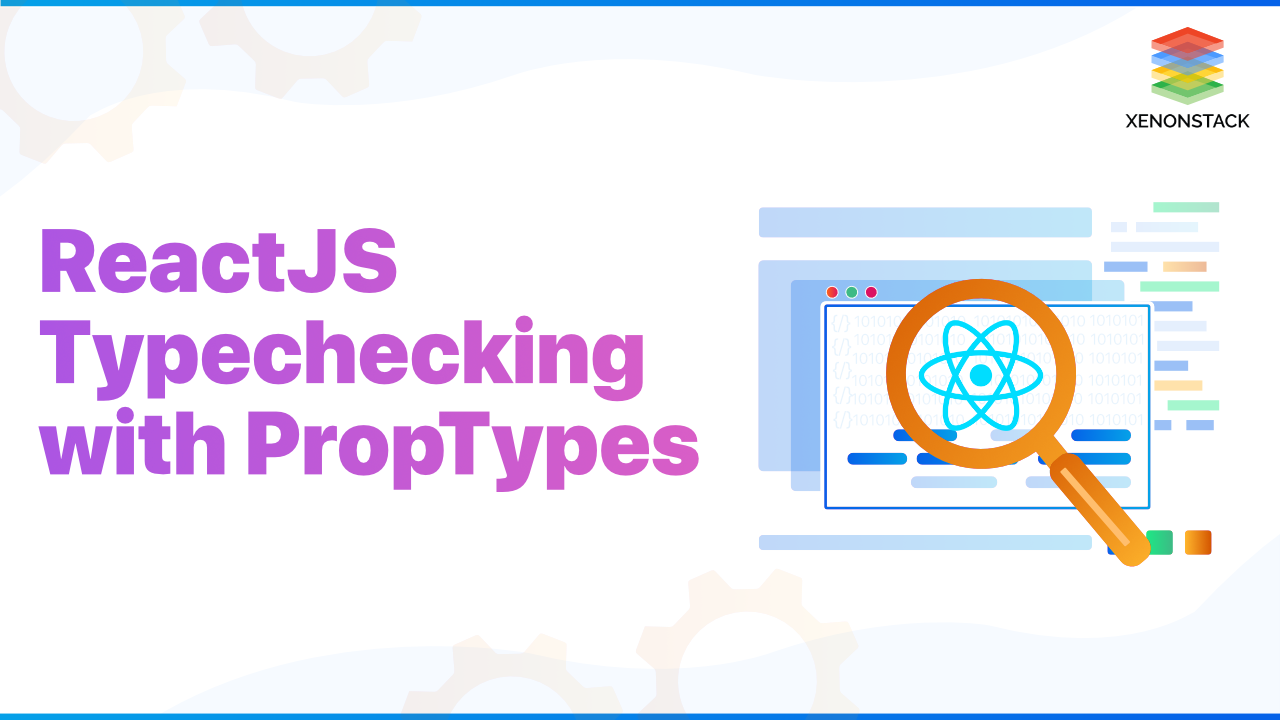 ReactJs Typechecking with PropTypes