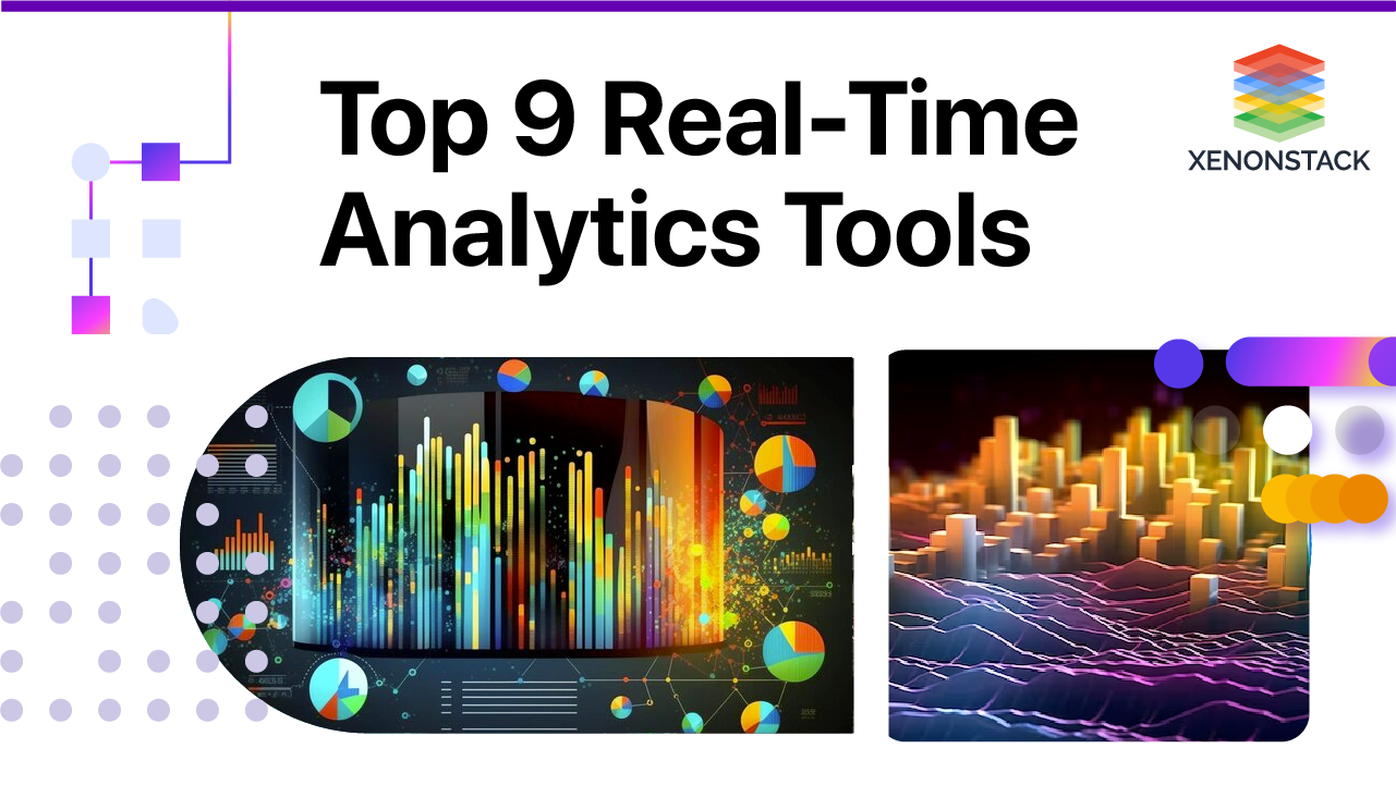 Real Time Analytics Tools and Benefits | Complete Guide