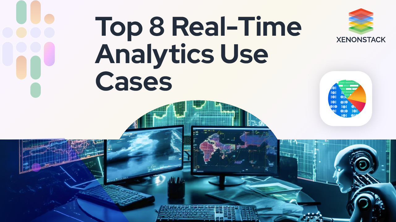 Top Real Time Analytics Use Cases