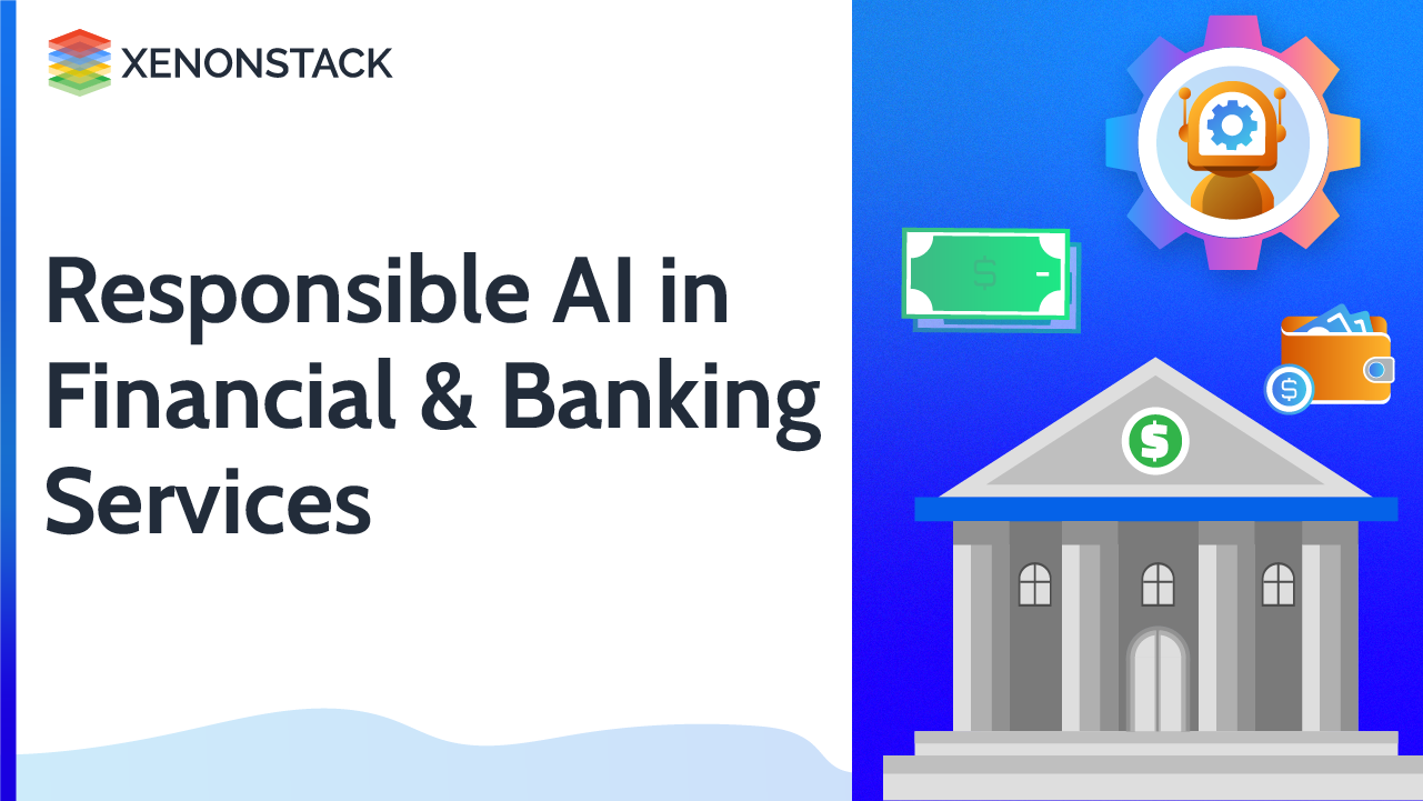 Responsible AI in Financial Services | An Essential Guide