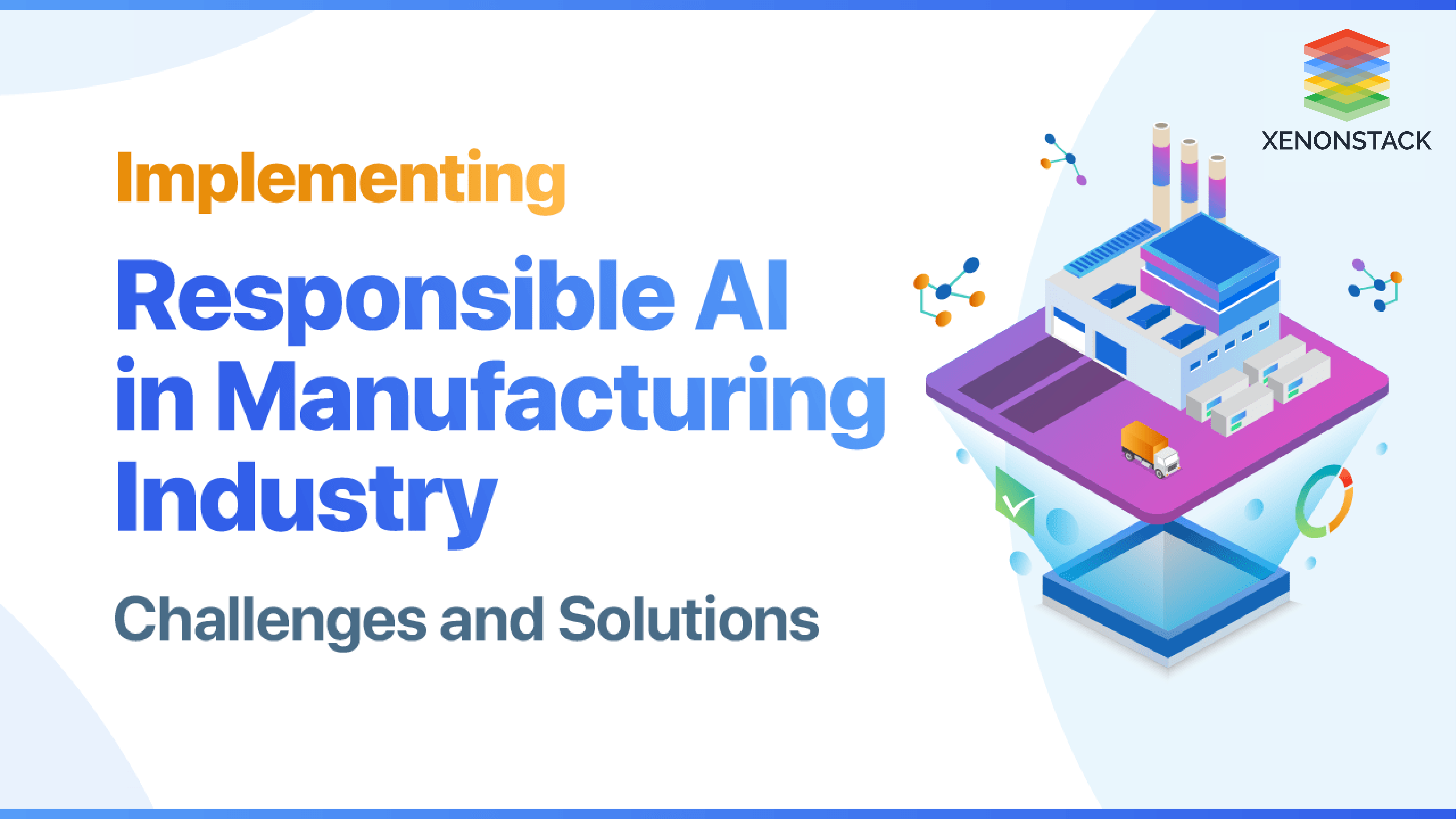 Responsible AI in Manufacturing Industry