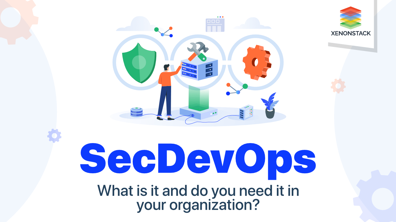 SecDevOps: What is it, and do you need it in your organization?
