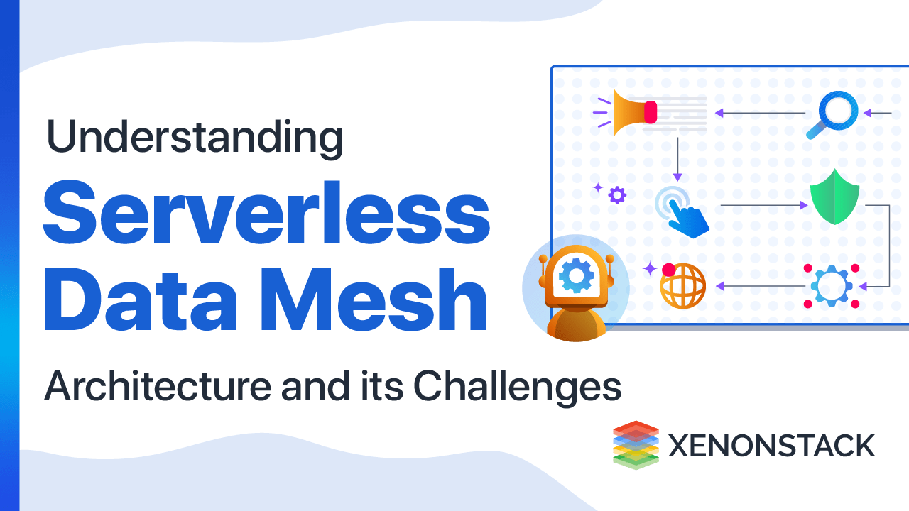 Understanding Serverless Data Mesh Architecture Challenges