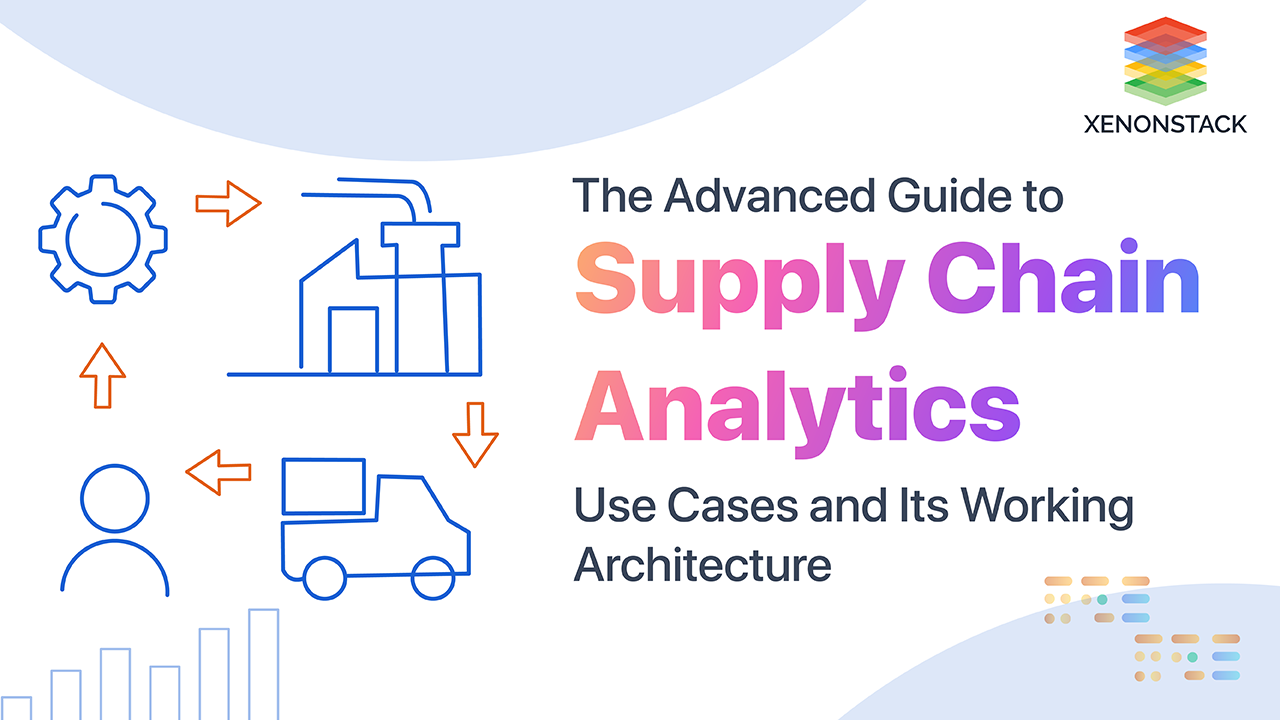 Supply Chain Analytics and its Use Cases