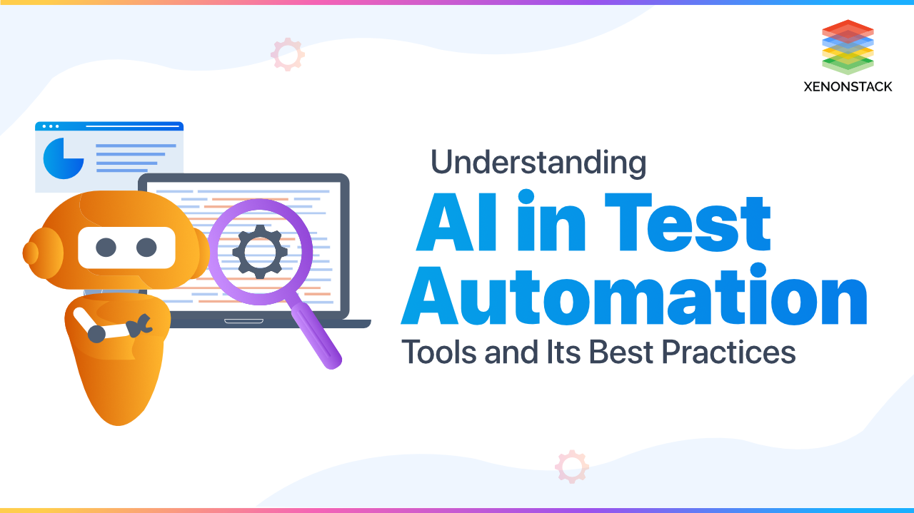 AI in Test Automation Tools and its Benefits | Quick Guide