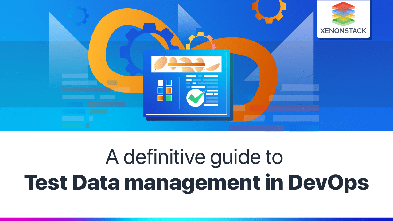 Test Data Management in DevOps | The Advanced Guide