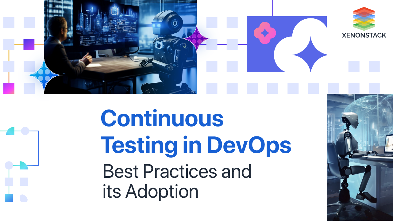 Continuous Testing in DevOps Best Practices and its Adoption
