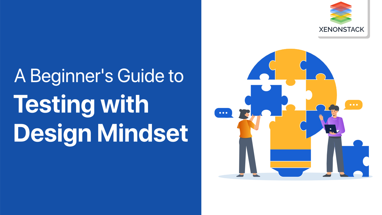 Testing with Design Mindset | The Ultimate Guide