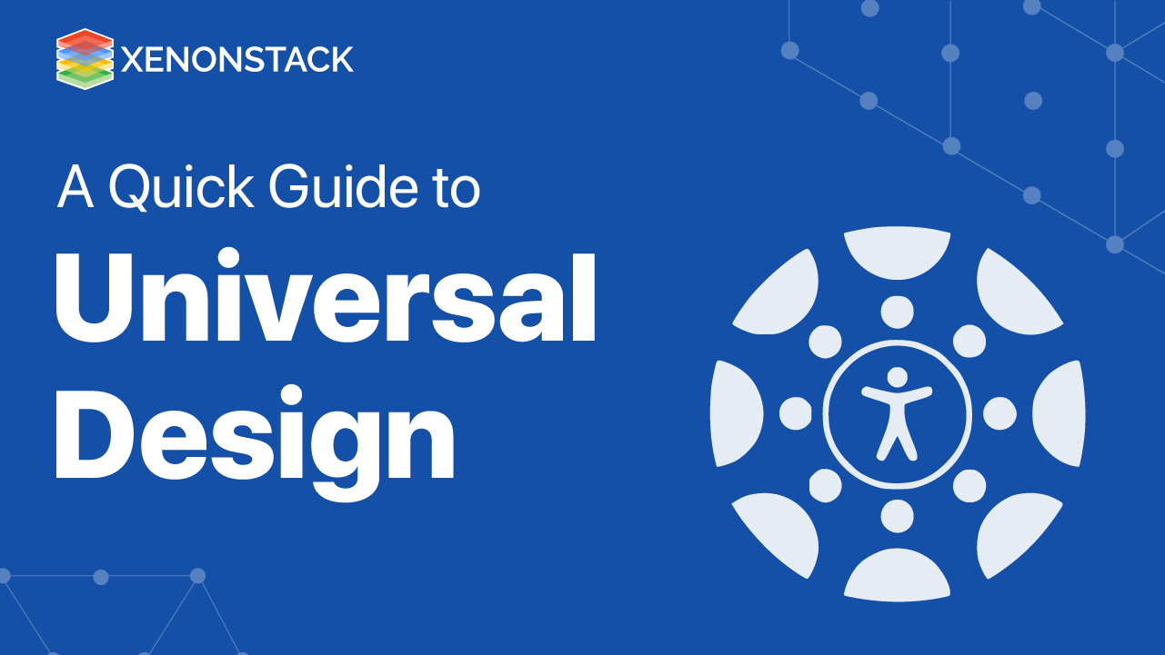 Universal Design Benefits and its Implementations | A Quick Guide