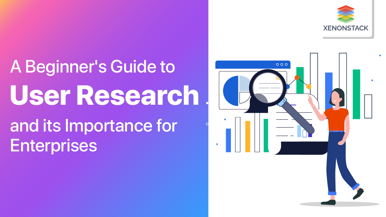 User Research Methods and its Importance for Businesses