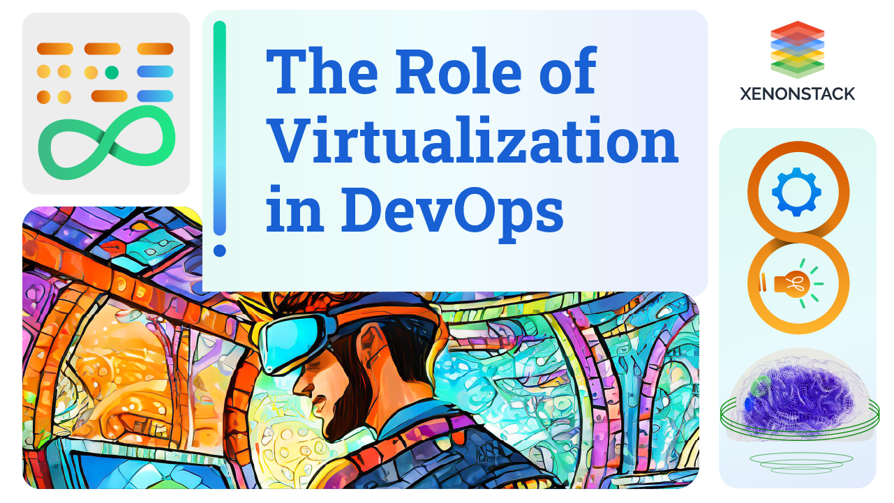 What is The Role of Virtualization in DevOps? - A Simple Guide