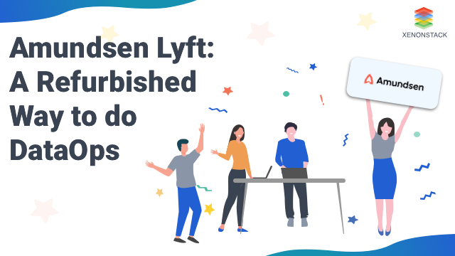 Amundsen Lyft - The New Revelation in DataOps