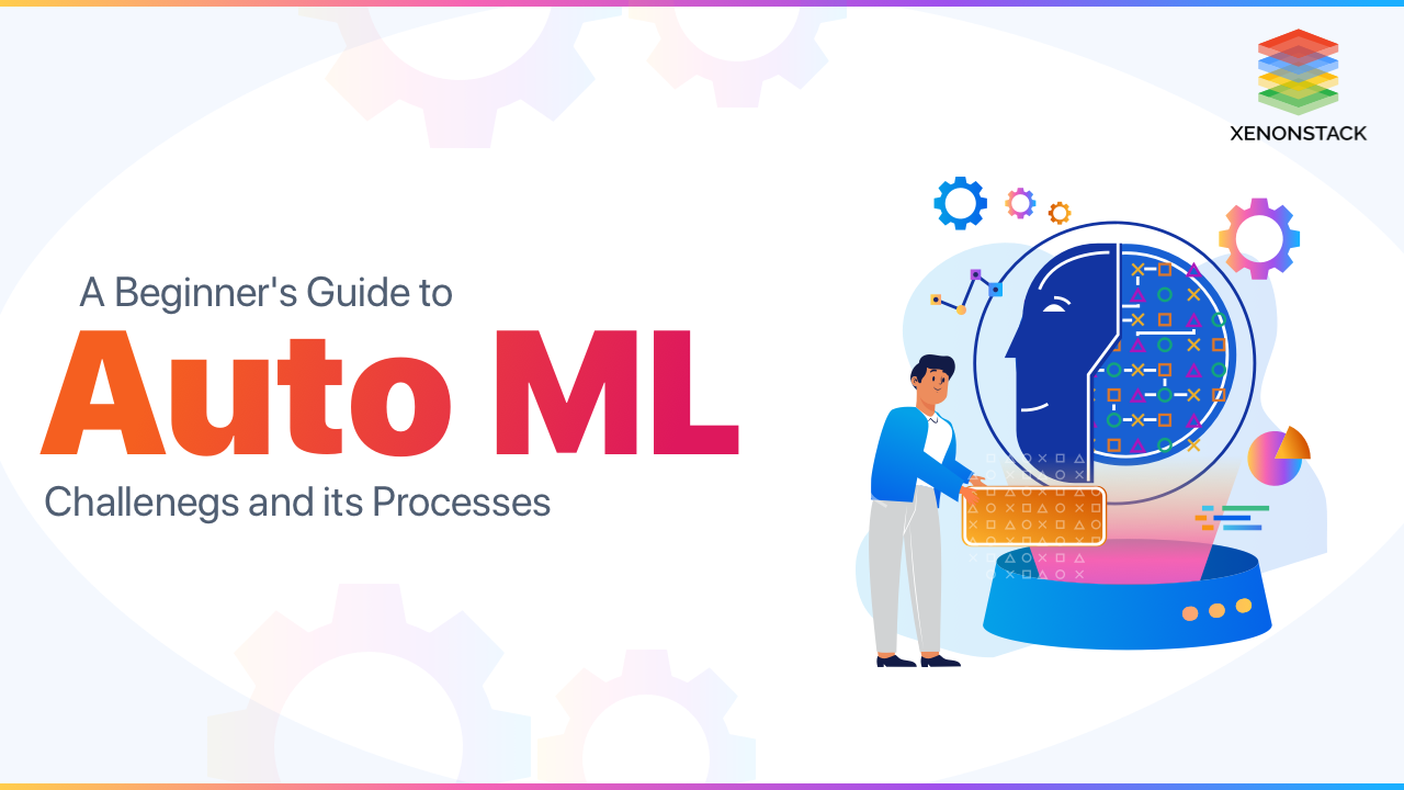 Auto ML Challenegs and its Use Cases