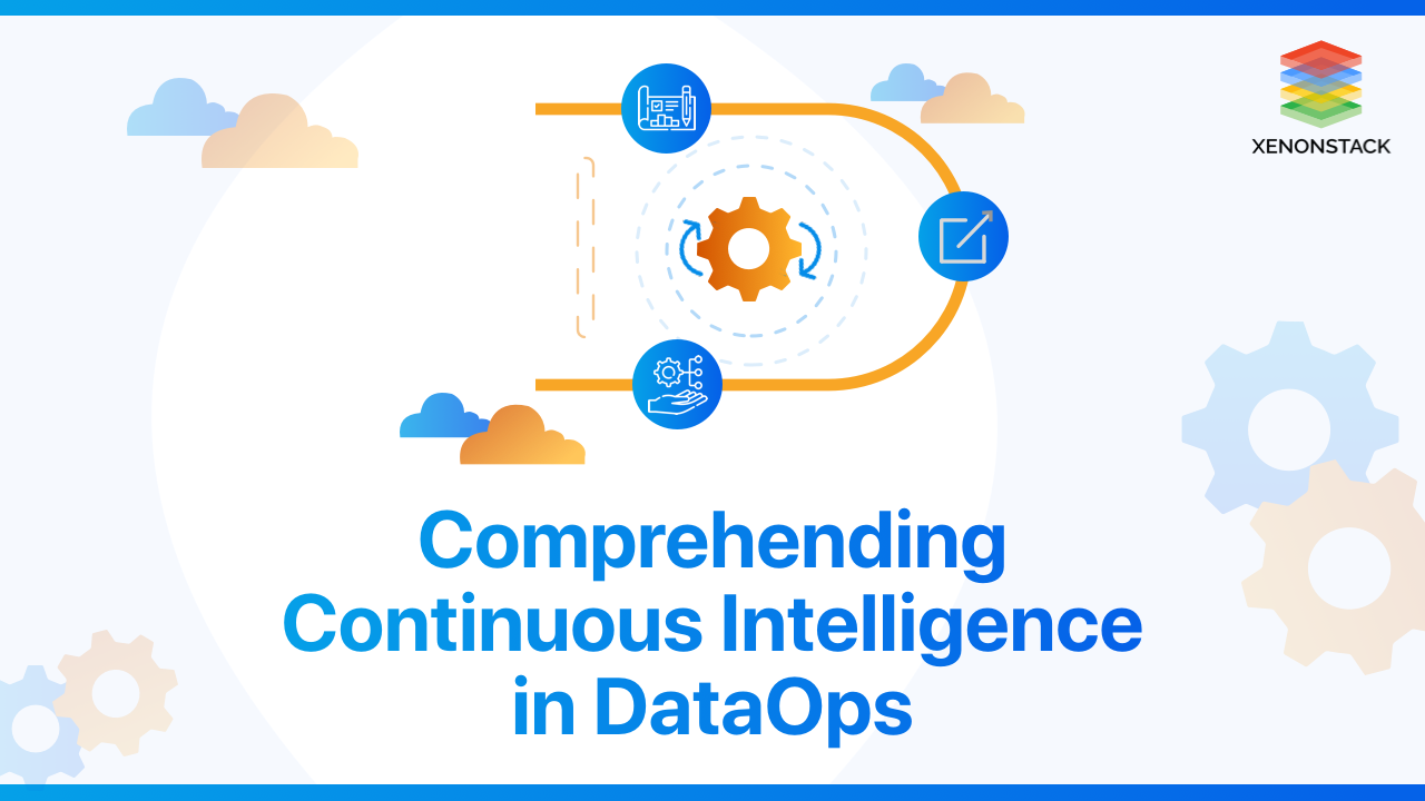 Continuous Intelligence with Real Time Analytics