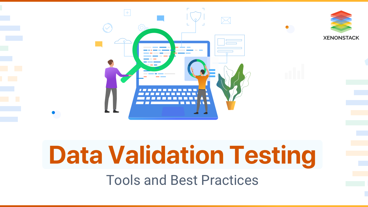 Data Validation Testing Tools and Techniques