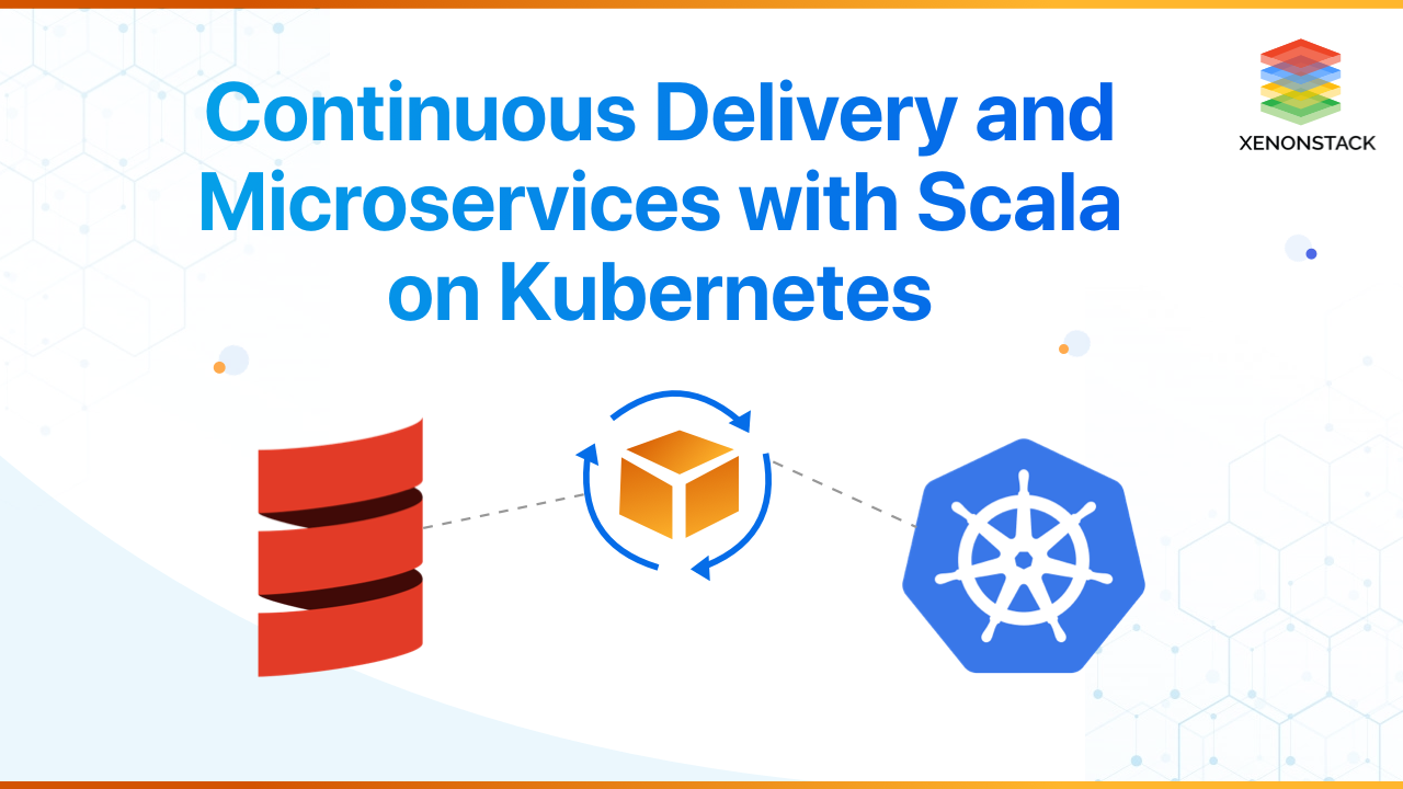 Continuous Delivery Pipeline for Scala Application on Kubernetes