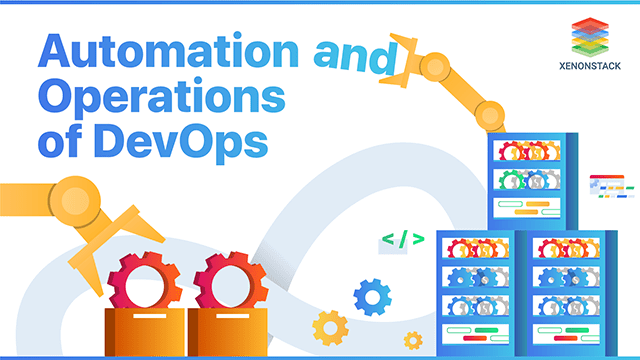 Automation and Operations of DevOps at Scale