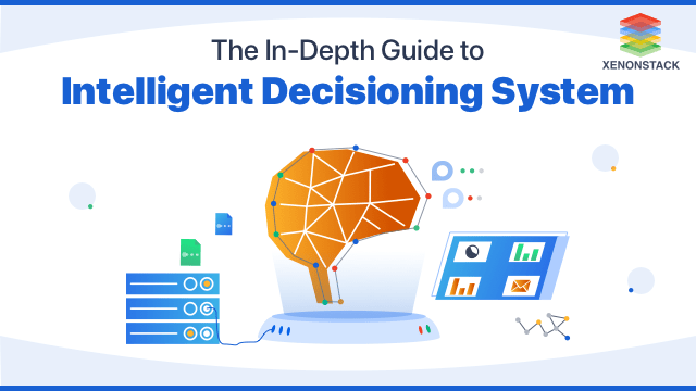 Intelligent Decisioning System Tools and Principles