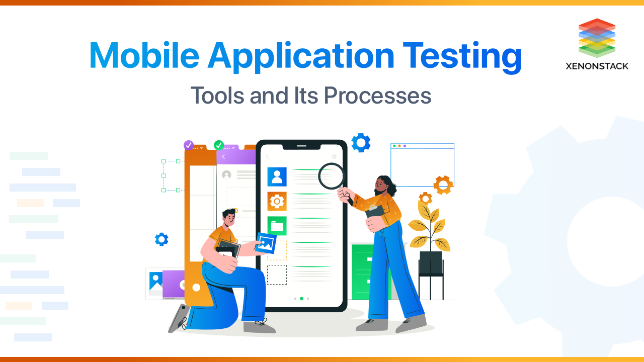 Understanding Mobile Application Testing Types, Techniques and Tools