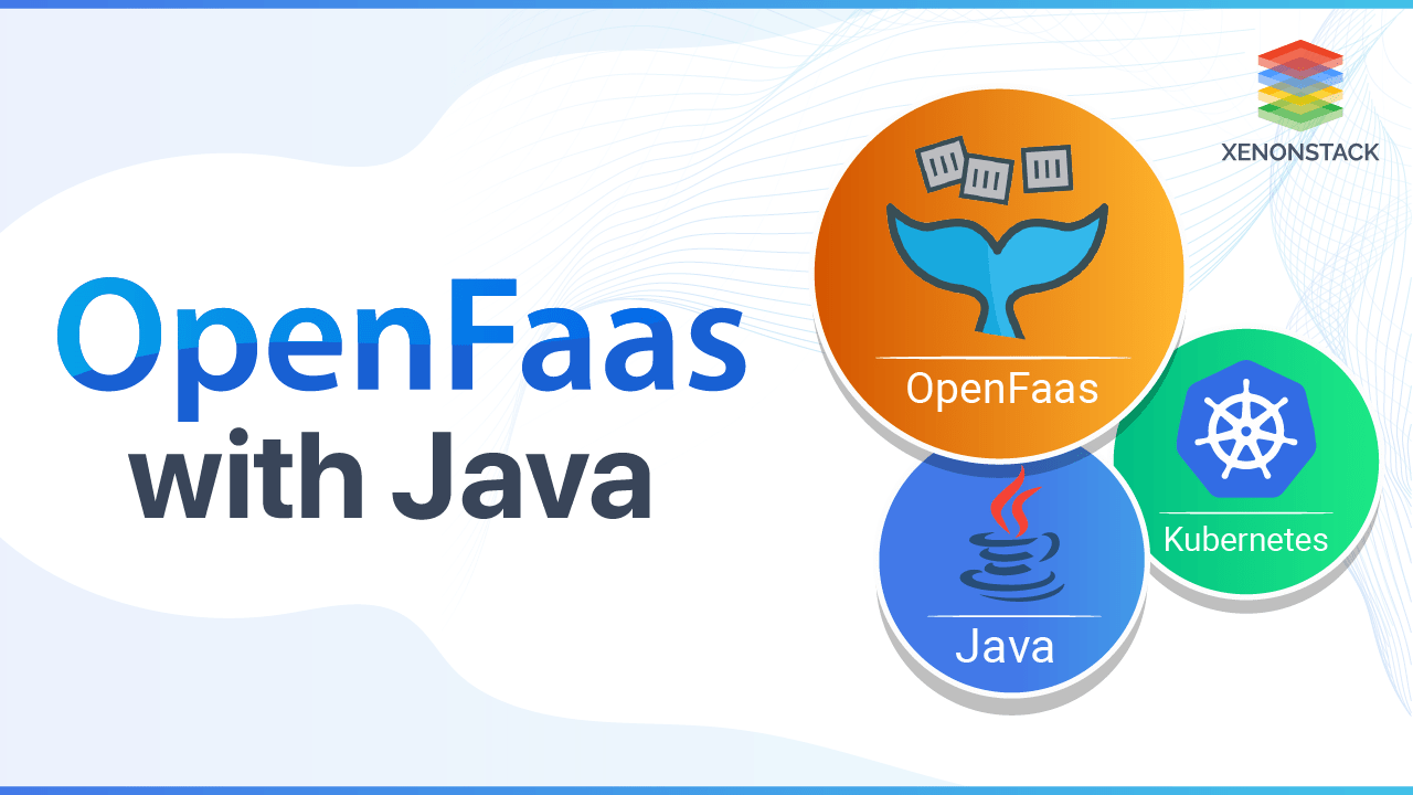 Serverless Architecture with OpenFaaS and Java
