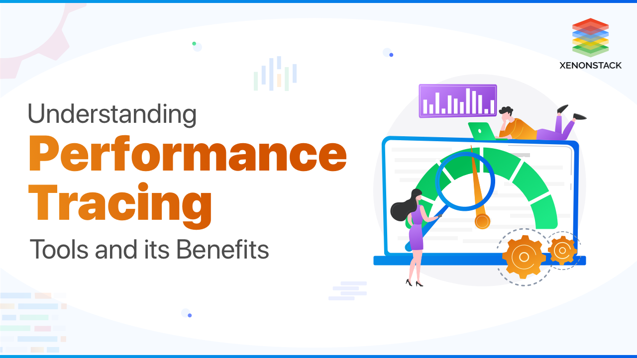 Overview of Performance Tracing Tools and Architecture