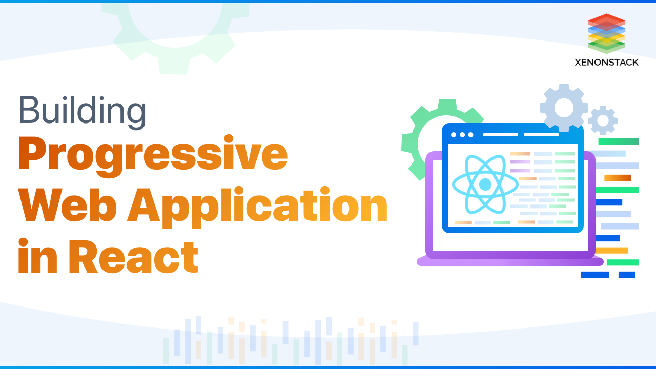 Building Progressive Web Application in React