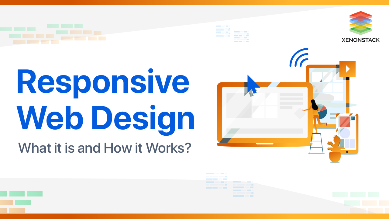 Responsive Web Design and Its Working | The Ultimate Guide