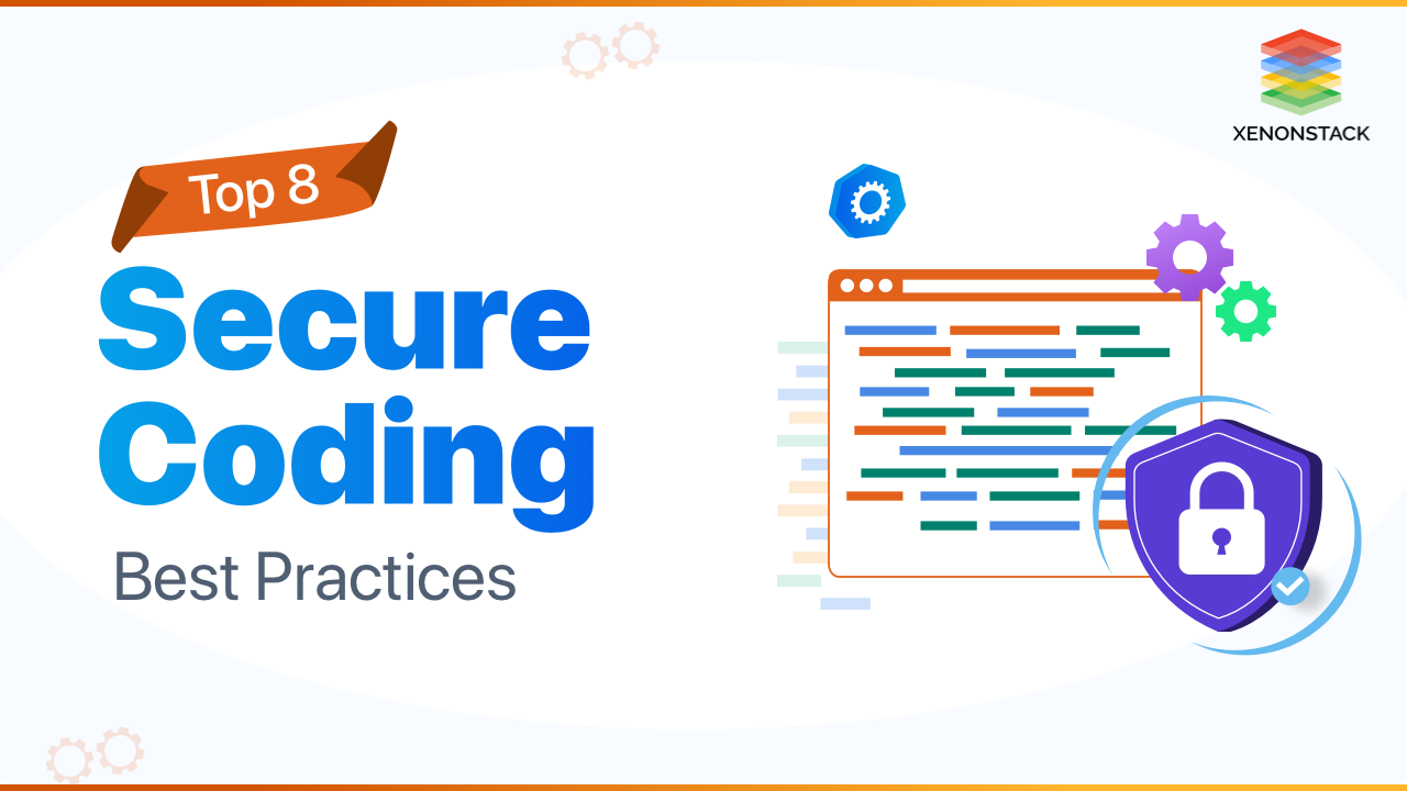Top 8 Secure Coding Best Practices | Ultimate Guide