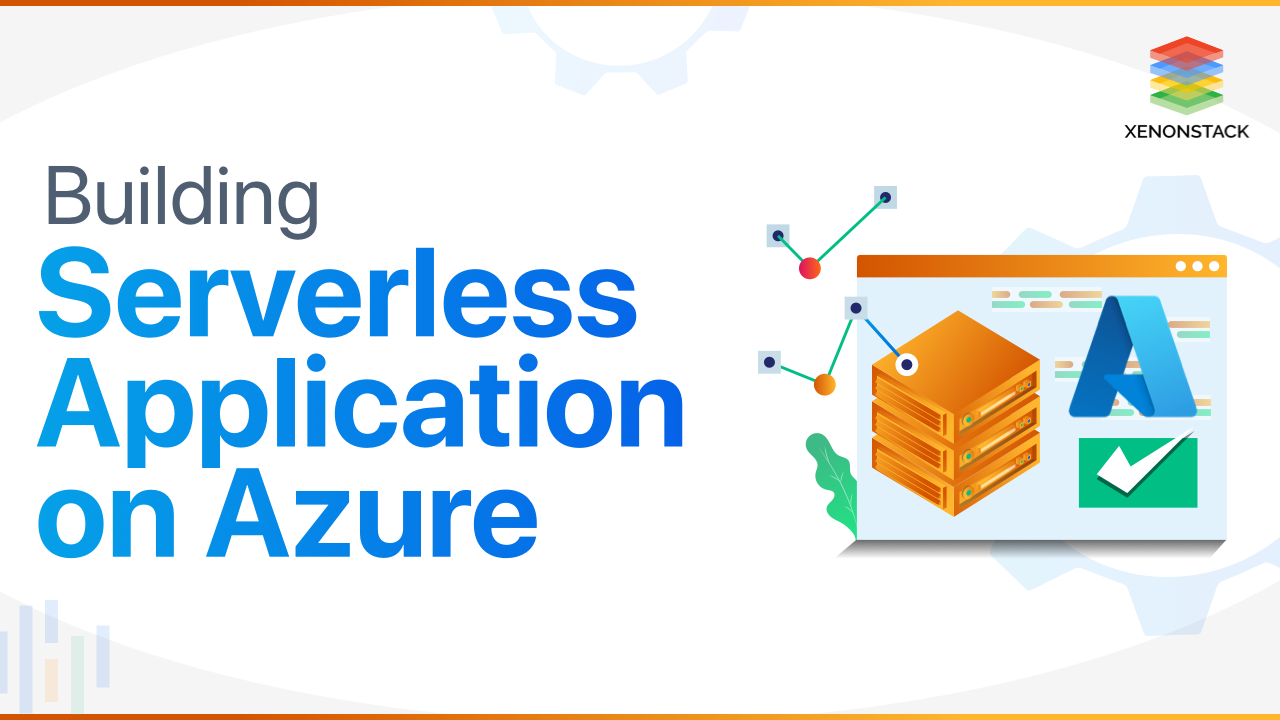 Building Serverless Application on Azure