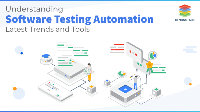Software Testing Automation Tools and Latest Trends 2021
