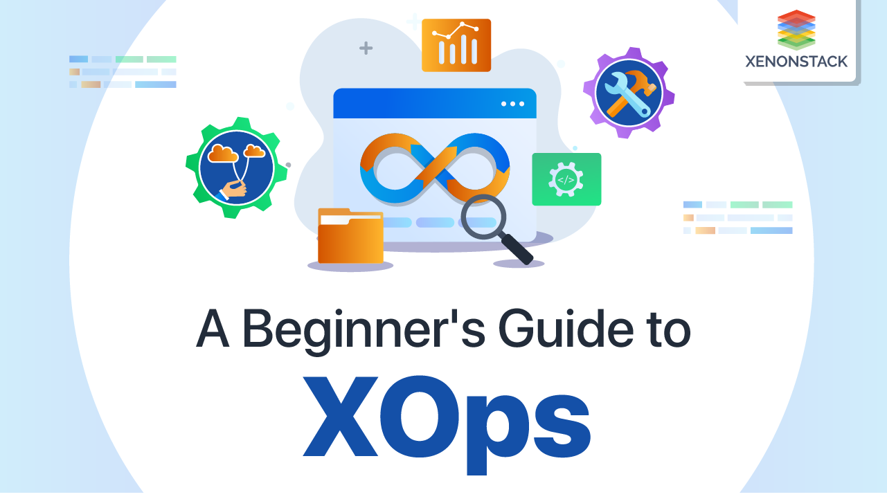 XOps and its Components | A Beginner's Guide
